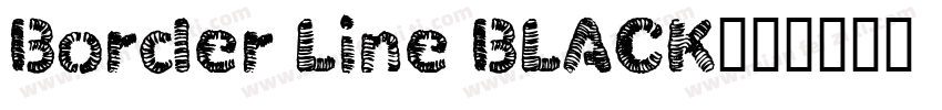 Border Line BLACK字体转换